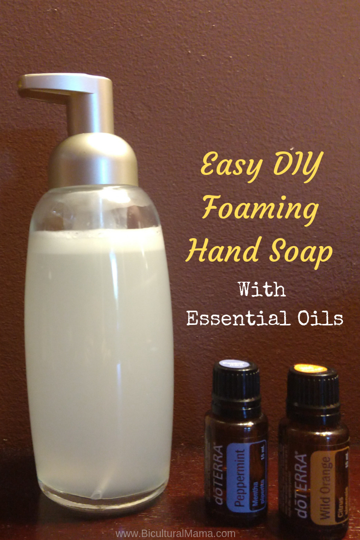 Easy DIY Foaming Hand Soap With Essential Oils